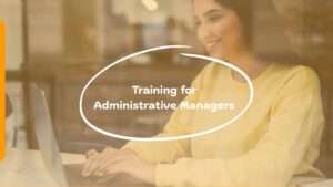 Training for Administrative Managers