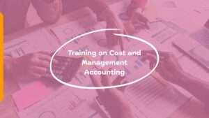 Training on Cost and Management Accounting