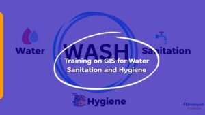 Training on GIS for Water Sanitation and Hygiene