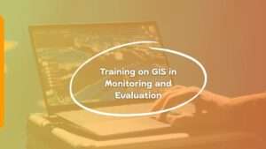 Training on GIS in Monitoring and Evaluation