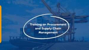 Training on Procurement and Supply Chain Management
