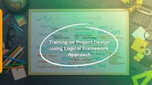 Training on Project Design using Logical Framework Approach