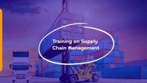Training on Supply Chain Management