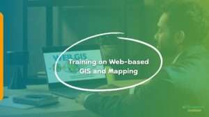 Training on Web-based GIS and Mapping