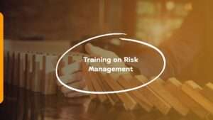 Training on Risk Management