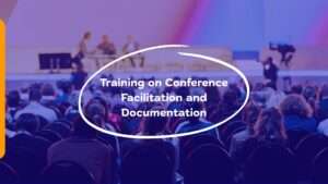 Training on Conference Facilitation and Documentation_