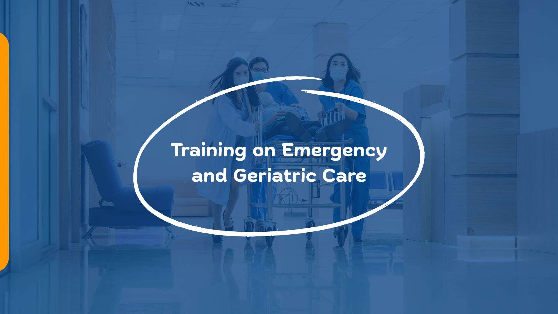 Training on Emergency and Geriatric Care