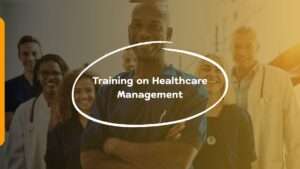 Training on Healthcare Management
