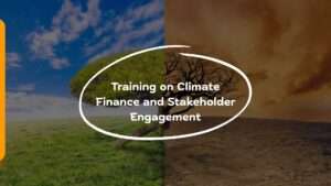 Training on Climate Finance and Stakeholder Engagement
