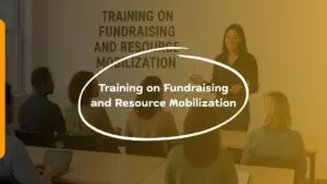 Training on Fundraising and Resource Mobilization