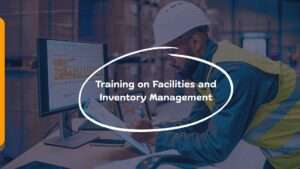 Training on Facilities and Inventory Management