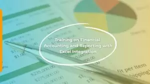 Training on Financial Accounting and Reporting with Excel Integration