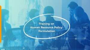 Training on Human Resource Policy Formulation