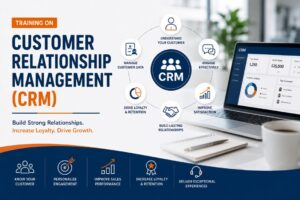 ​ ​ ​ Training on Customer Relationship Management (CRM)