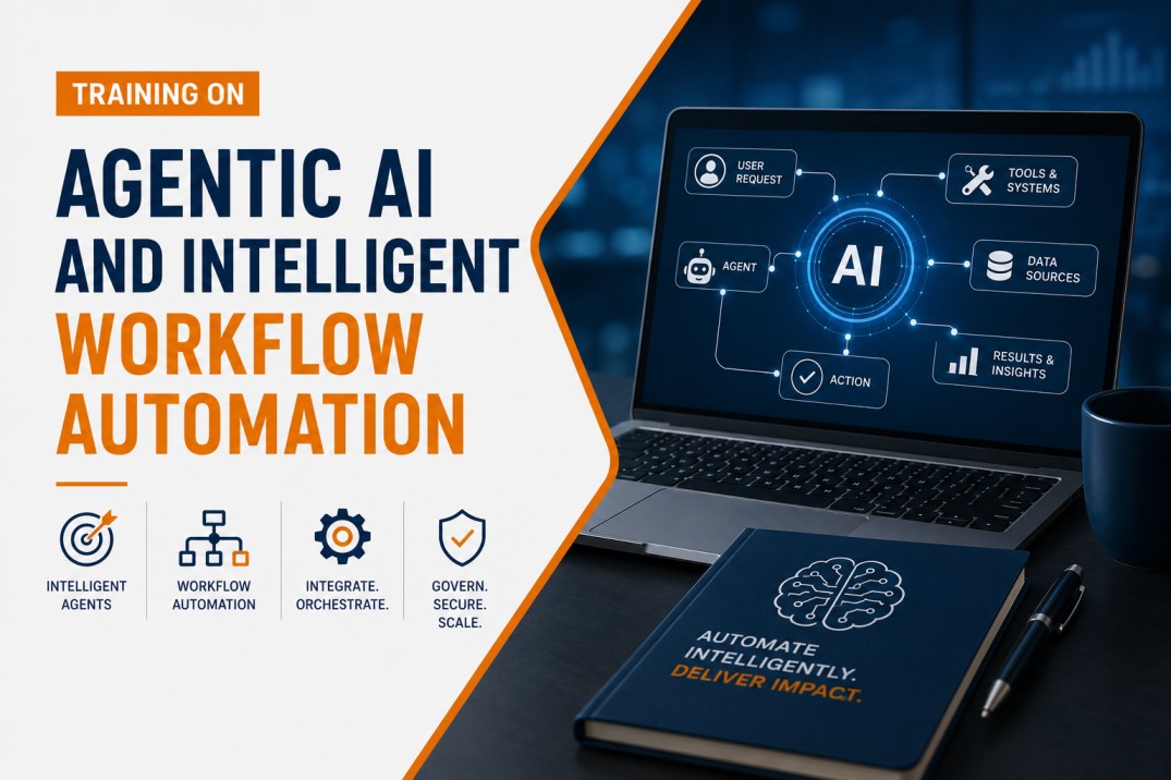Training on Agentic AI and Intelligent Workflow Automation