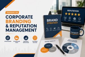 Training on Corporate Branding and Reputation Management