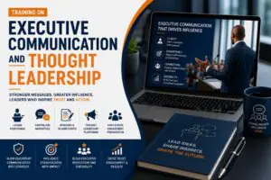 Training on Executive Communication and Thought Leadership