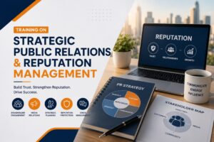 Training on Strategic Public Relations and Reputation Management