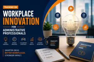 Training on Workplace Innovation for Administrative Professionals